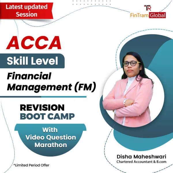 ACCA Skill - Financial Management (FM) Revision Boot Camp with Video Question Marathon - Disha Maheshwari FM 600x600 1